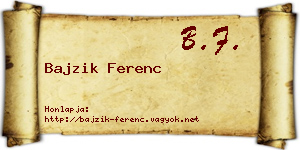 Bajzik Ferenc névjegykártya
